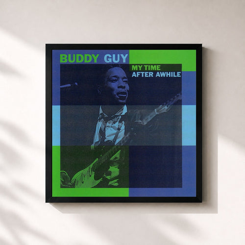 Buddy Guy · My Time After Awhile — Affiche encadrée