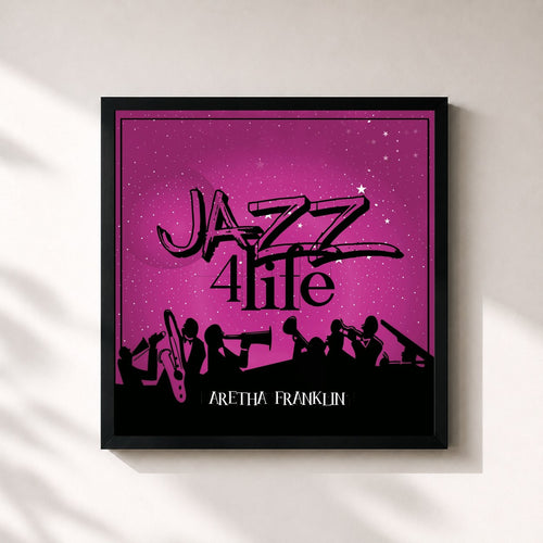Aretha Franklin · Jazz 4 Life — Gerahmter Kunstdruck