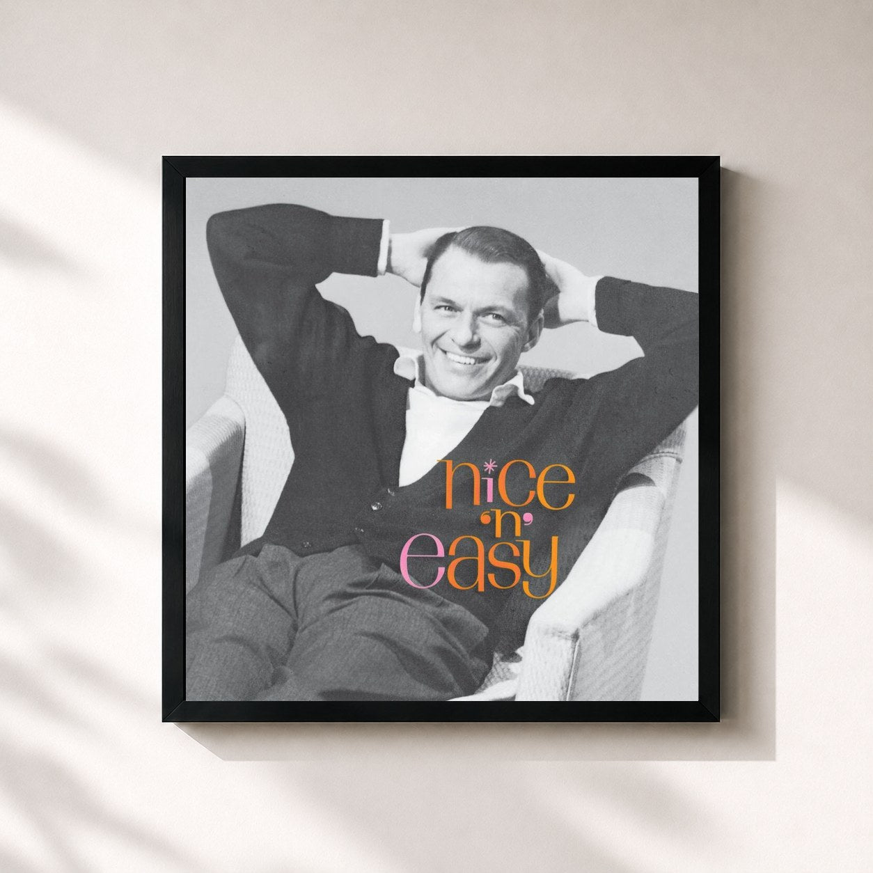 Frank Sinatra · Nice 'n' Easy (Remastered / Expanded Edition)