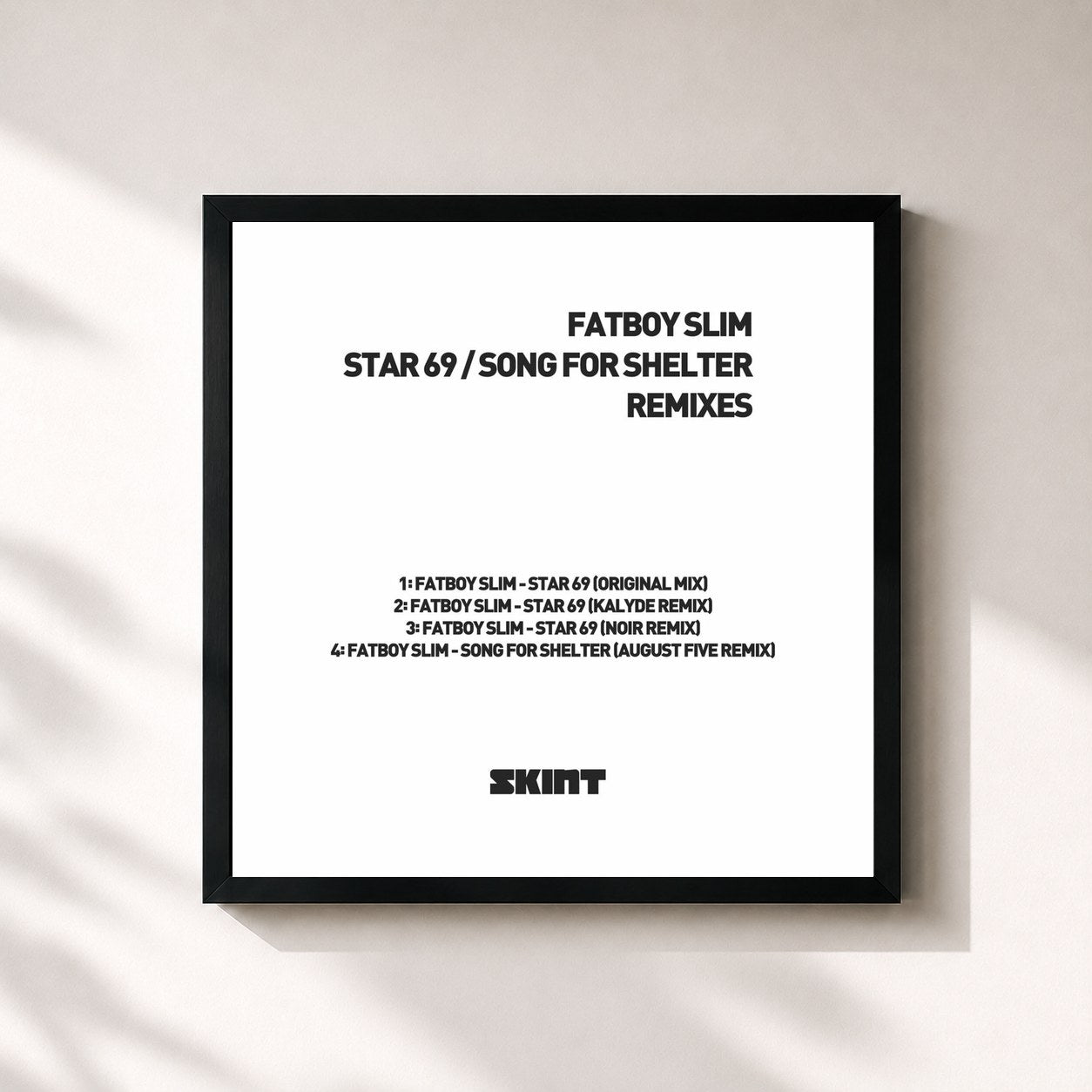 Fatboy Slim · Star 69 / Song for Shelter (Remixes)