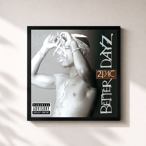 2Pac · Better Dayz