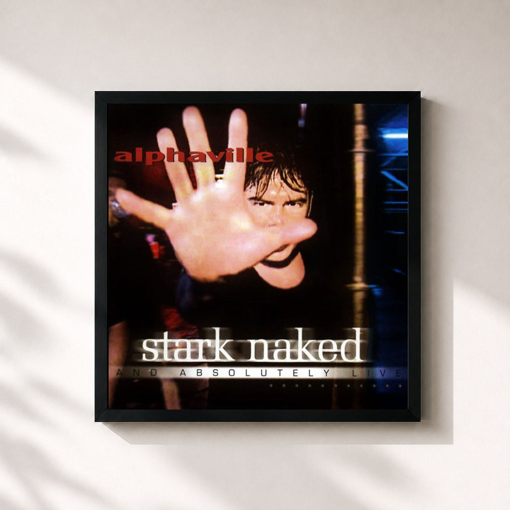 Alphaville · Stark Naked and Absolutely Live