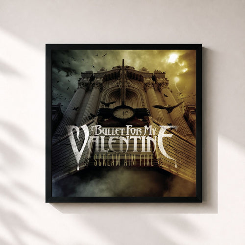 Bullet for My Valentine · Scream Aim Fire — Gerahmter Kunstdruck