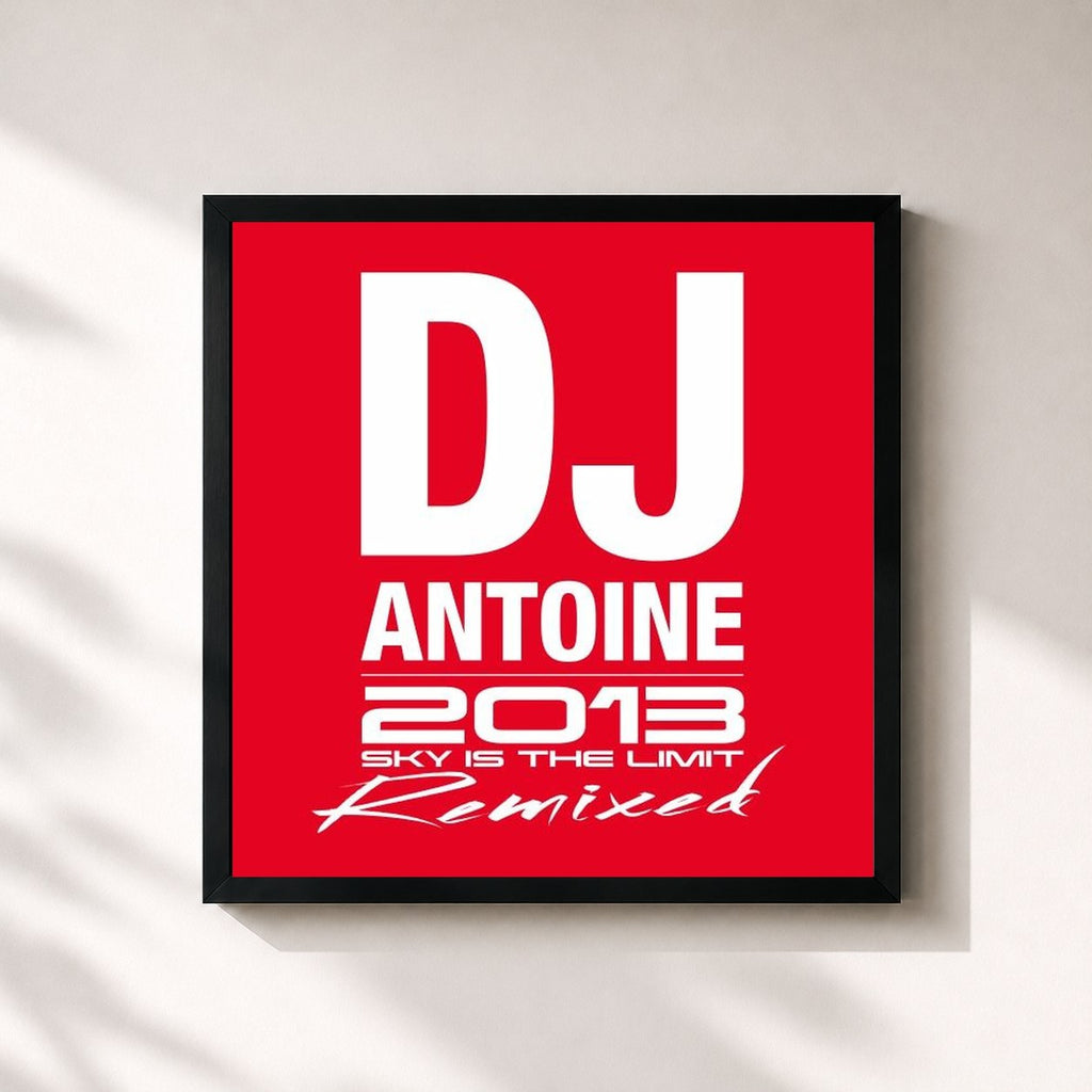 DJ Antoine · 2013 Remixed (Sky Is the Limit)