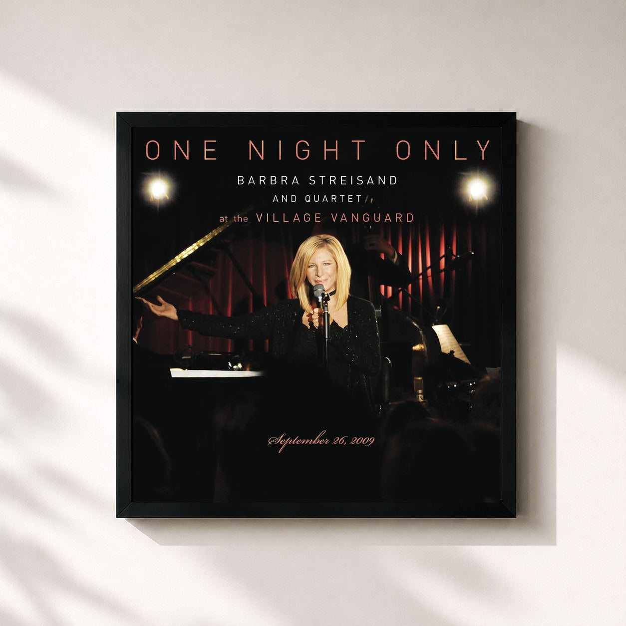 Barbra Streisand · One Night Only: Barbra Streisand and Quartet at the Village Vanguard - September 26, 2009