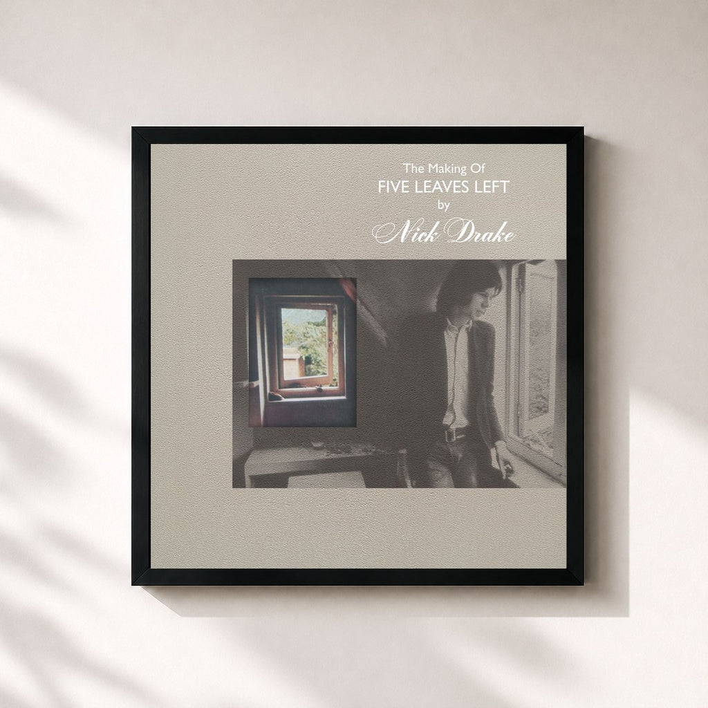 Nick Drake · The Making Of Five Leaves Left