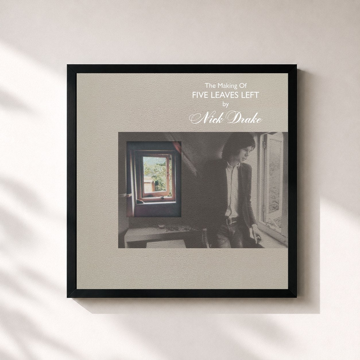 Nick Drake · The Making Of Five Leaves Left