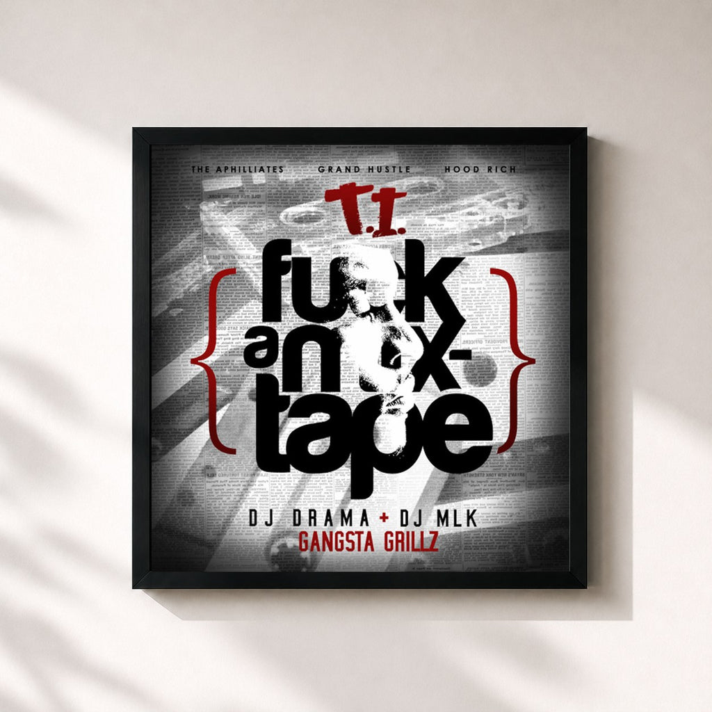 T.I. · F*ck A Mixtape