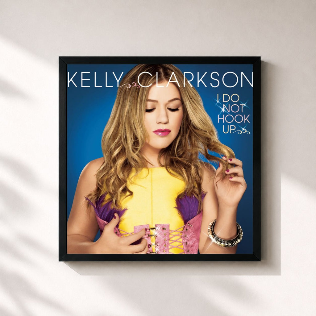 Kelly Clarkson · I Do Not Hook Up