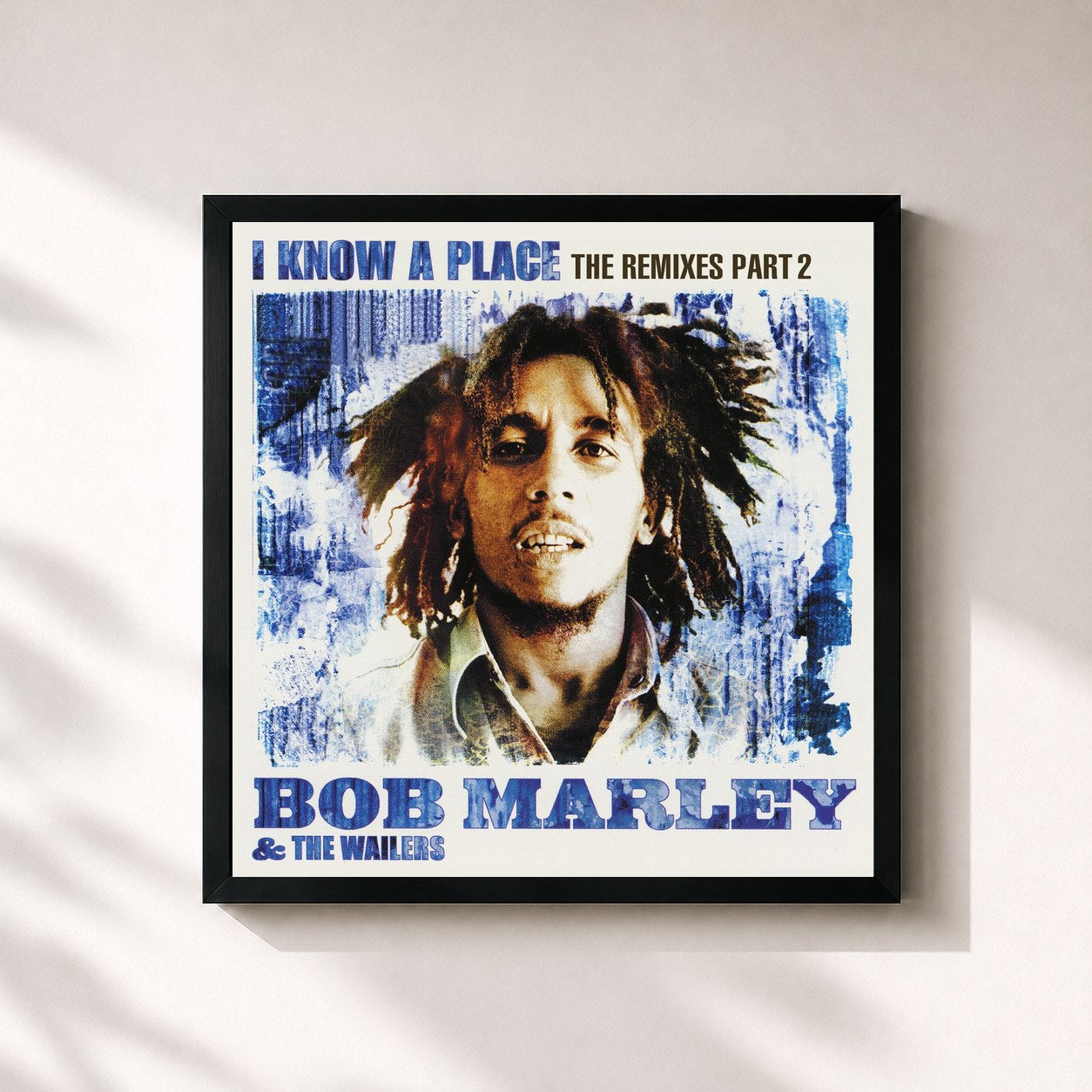 Tableau de l'album I Know A Place: The Remixes (Pt. 2) de Bob Marley & The Wailers, imprimé et encadré en France
