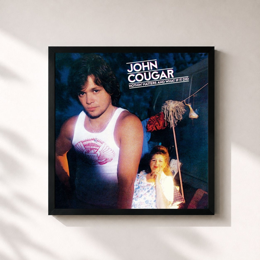 John Mellencamp · Nothin' Matters And What If It Did