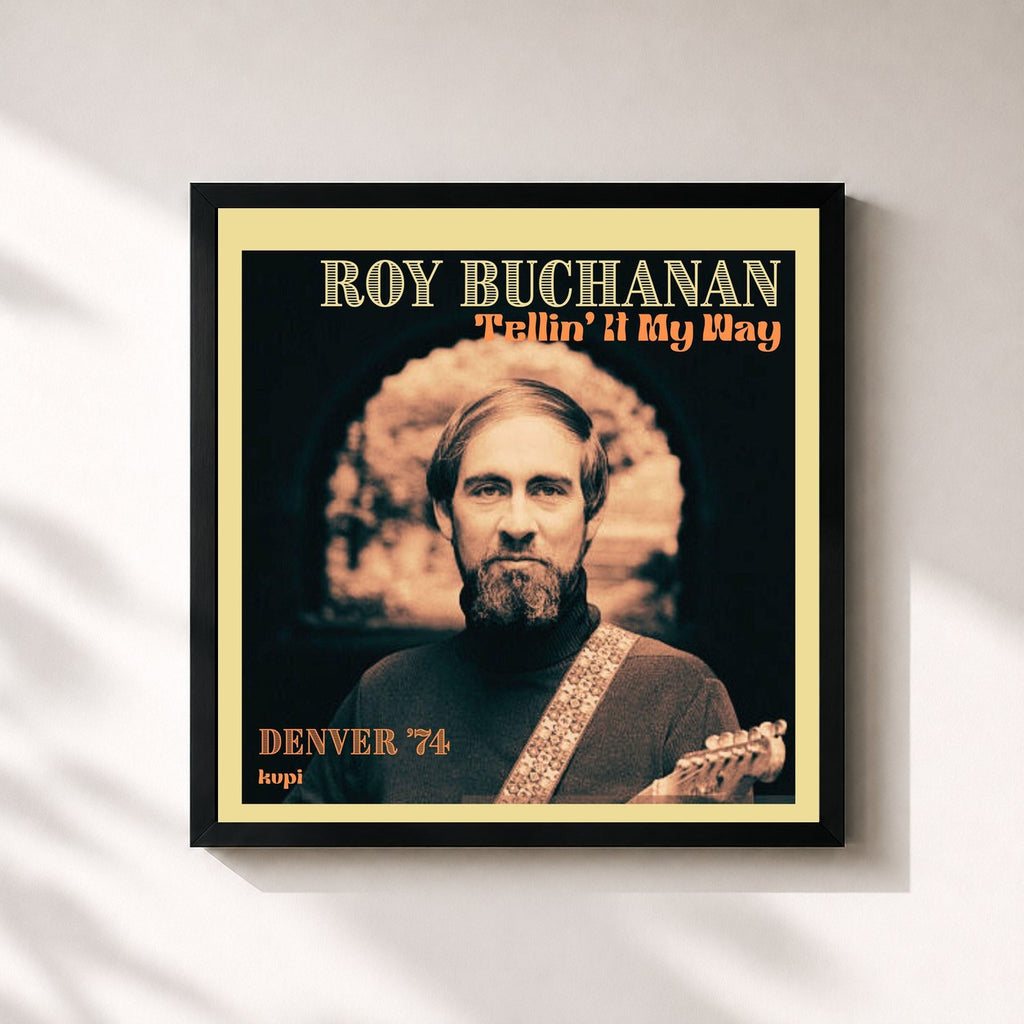 Roy Buchanan · Tellin' It My Way (Live Denver '74)