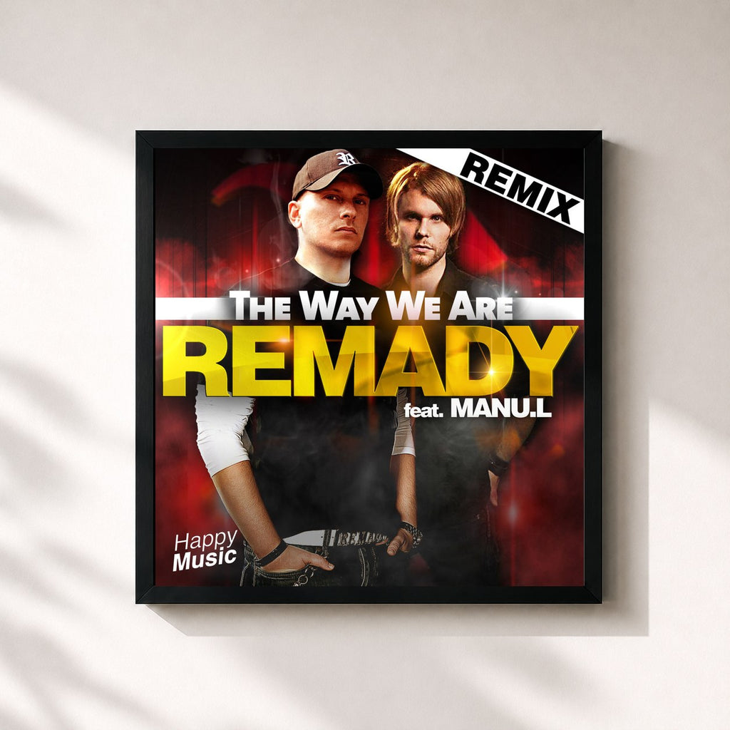 Remady · The Way We Are (Remixes)
