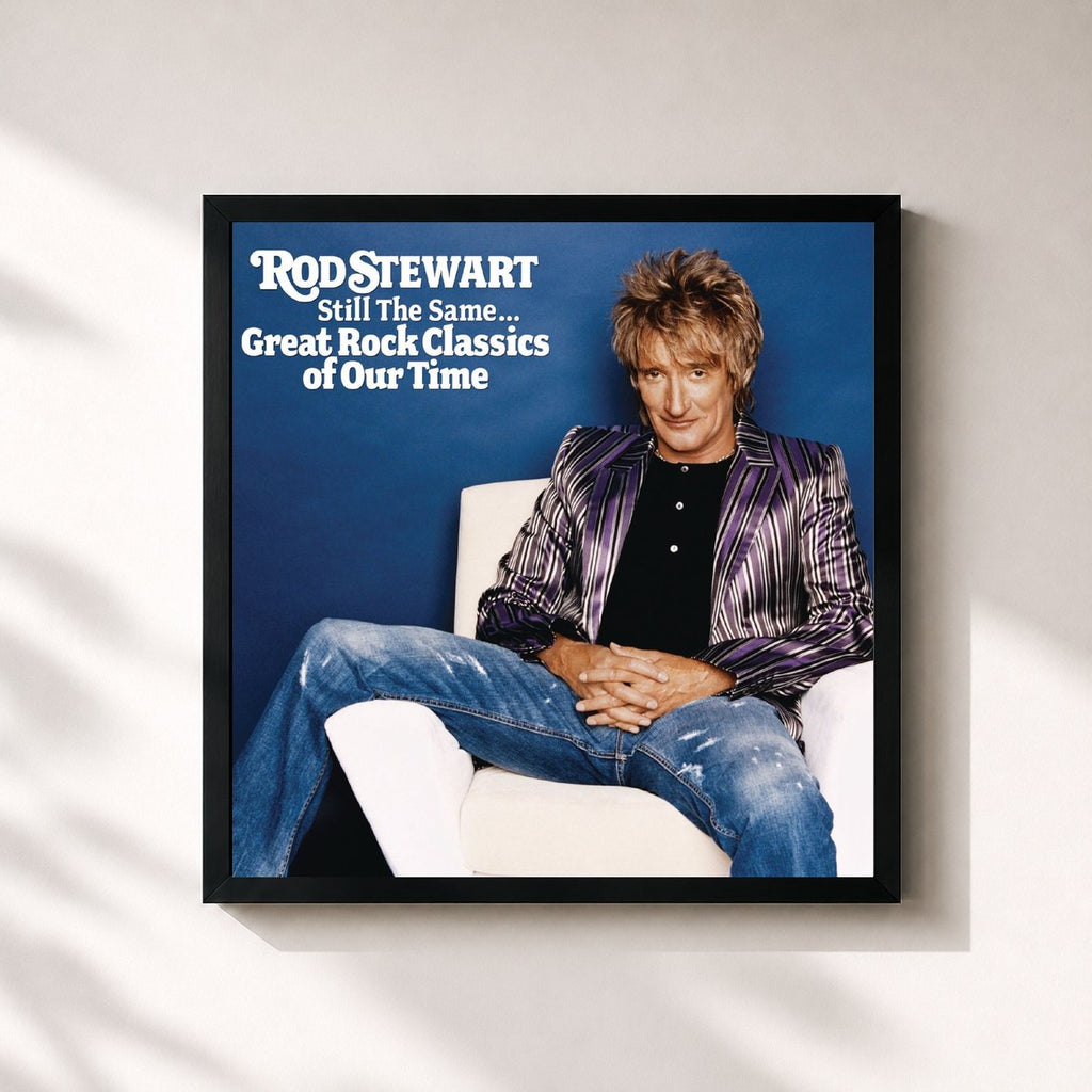 Rod Stewart · Still The Same... Great Rock Classics Of Our Time