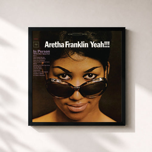 Aretha Franklin · Yeah!!! (Expanded Edition) — Affiche encadrée