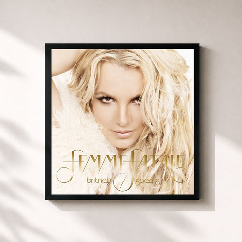 Britney Spears · Femme Fatale (Deluxe Version) — Gerahmter Kunstdruck