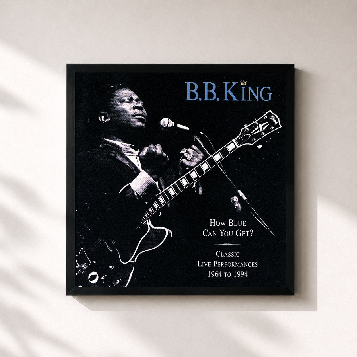 B.B. King · How Blue Can You Get? (Classic Live Performances 1964 - 1994)