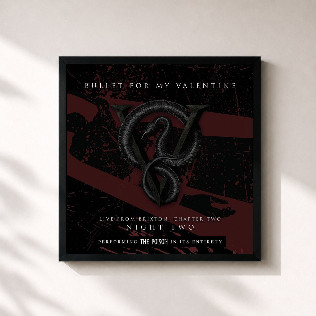 Bullet for My Valentine · Live From Brixton: Chapter Two, Night Two, Performing The Poison In Its Entirety