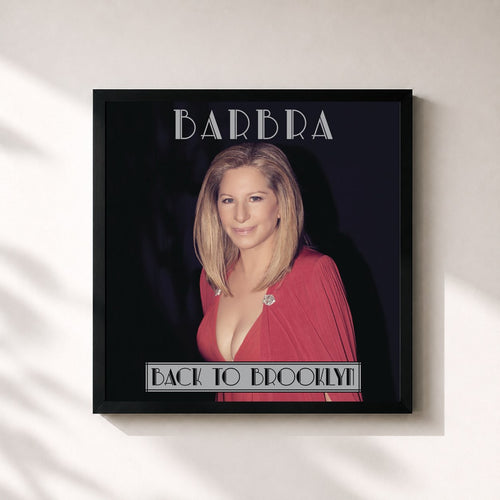 Barbra Streisand · Back to Brooklyn — Stampa incorniciata