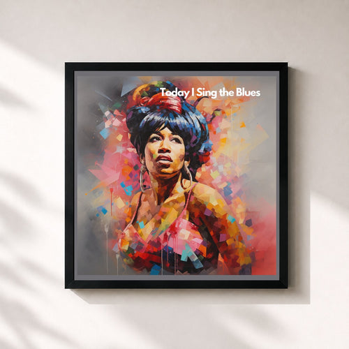 Aretha Franklin · Today I Sing the Blues — Affiche encadrée
