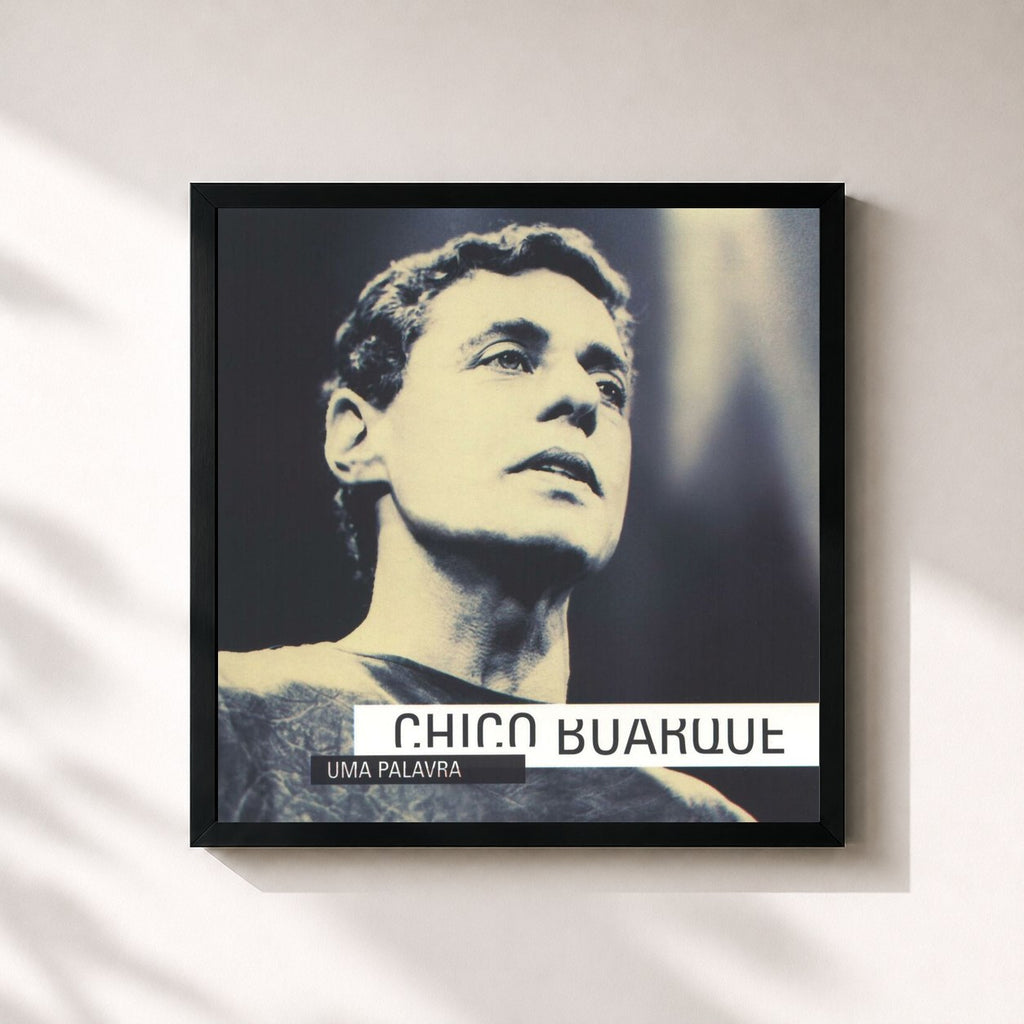 Chico Buarque · Uma Palavra