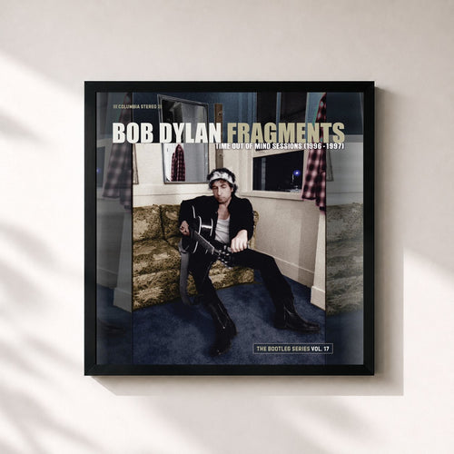 Bob Dylan · Fragments - Time Out of Mind Sessions (1996-1997): The Bootleg Series, Vol. 17 — Lámina enmarcada
