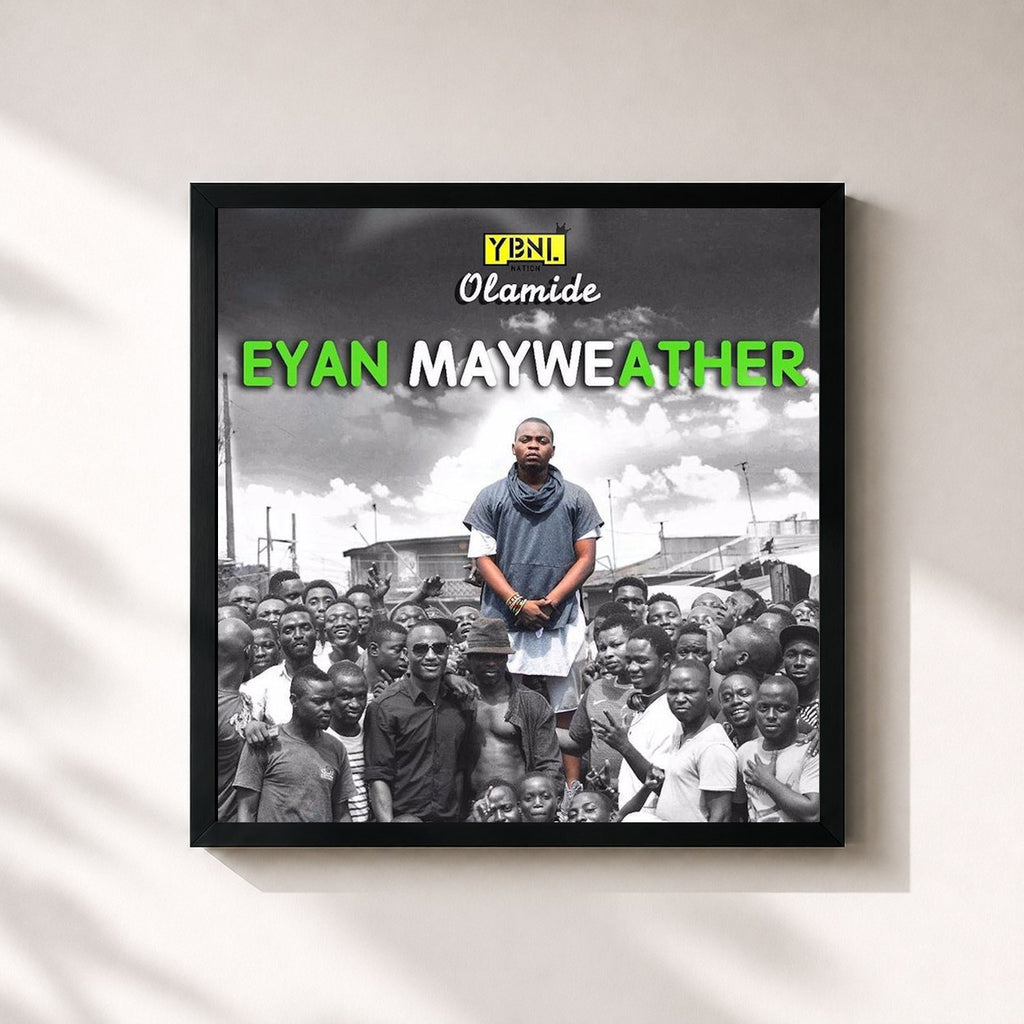 Olamide · Eyan Mayweather