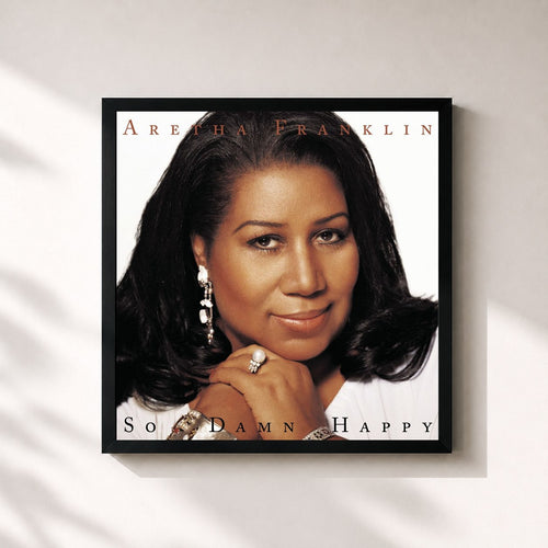 Aretha Franklin · So Damn Happy — Stampa incorniciata