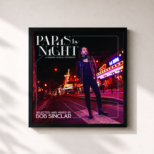 Bob Sinclar · Paris By Night (A Parisian Musical Experience) — Stampa incorniciata