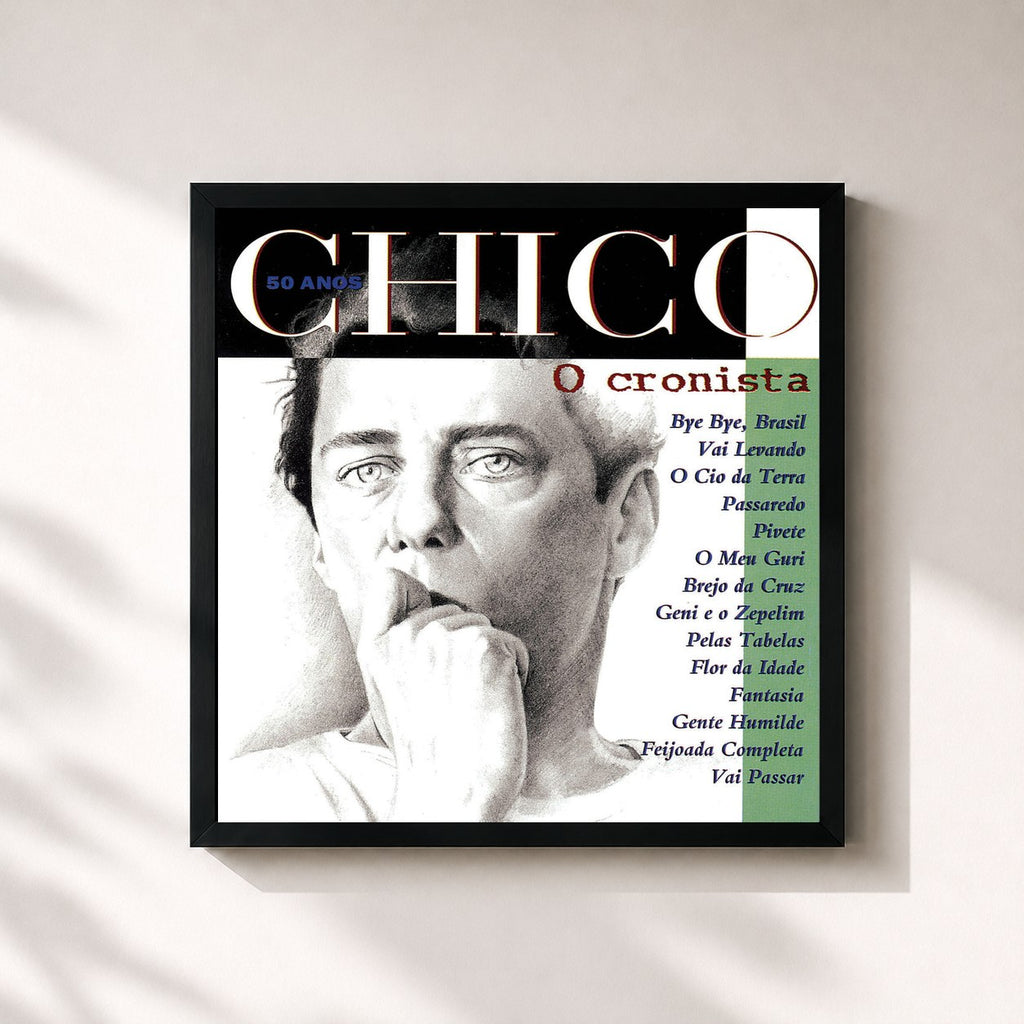 Chico Buarque · Chico 50 Anos - O Cronista