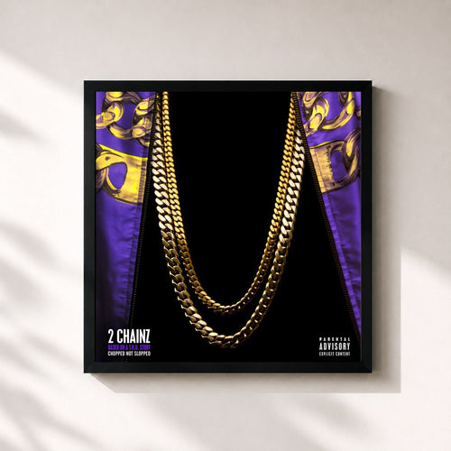 2 Chainz · Based On A T.R.U. Story (Chopped Not Slopped)