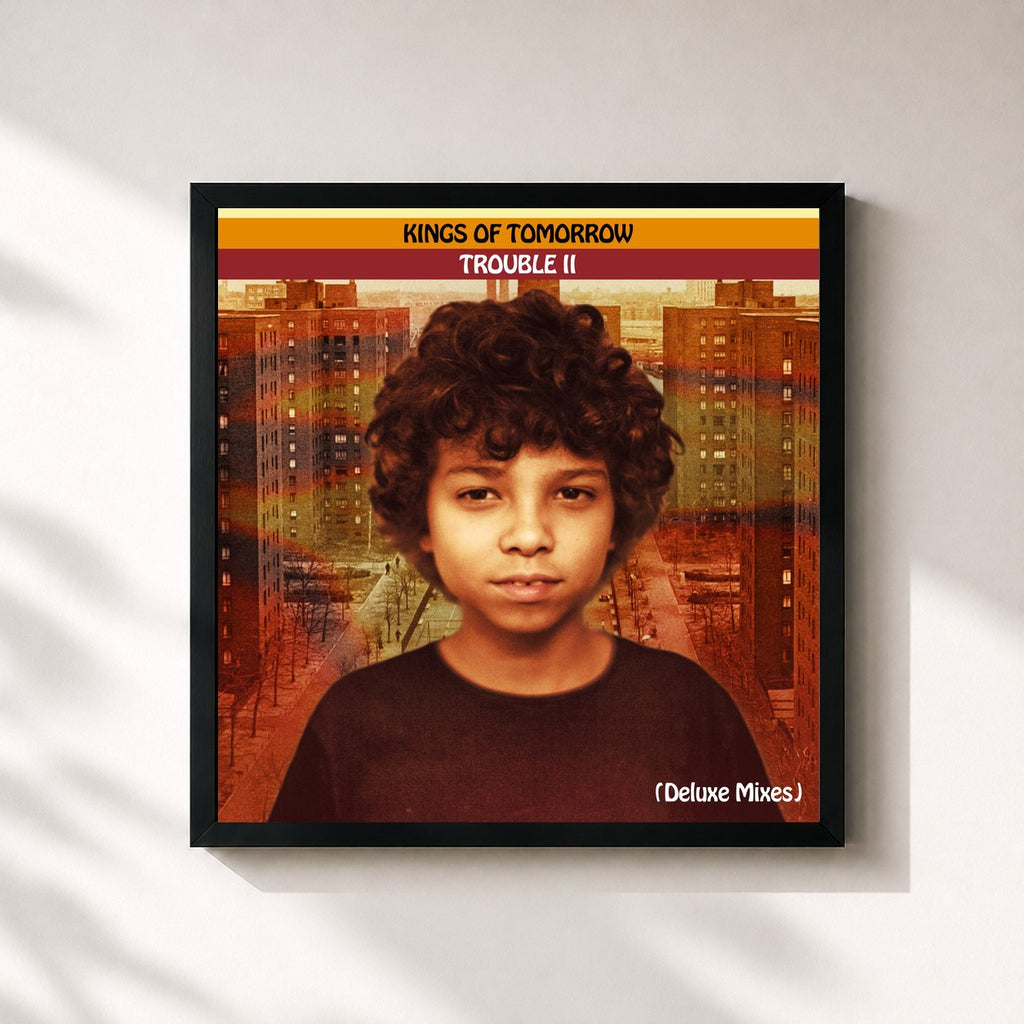 Kings of Tomorrow · TROUBLE II: Someplace In The Middle (Deluxe Mixes)