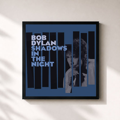 Bob Dylan · Shadows in the Night — Framed art print