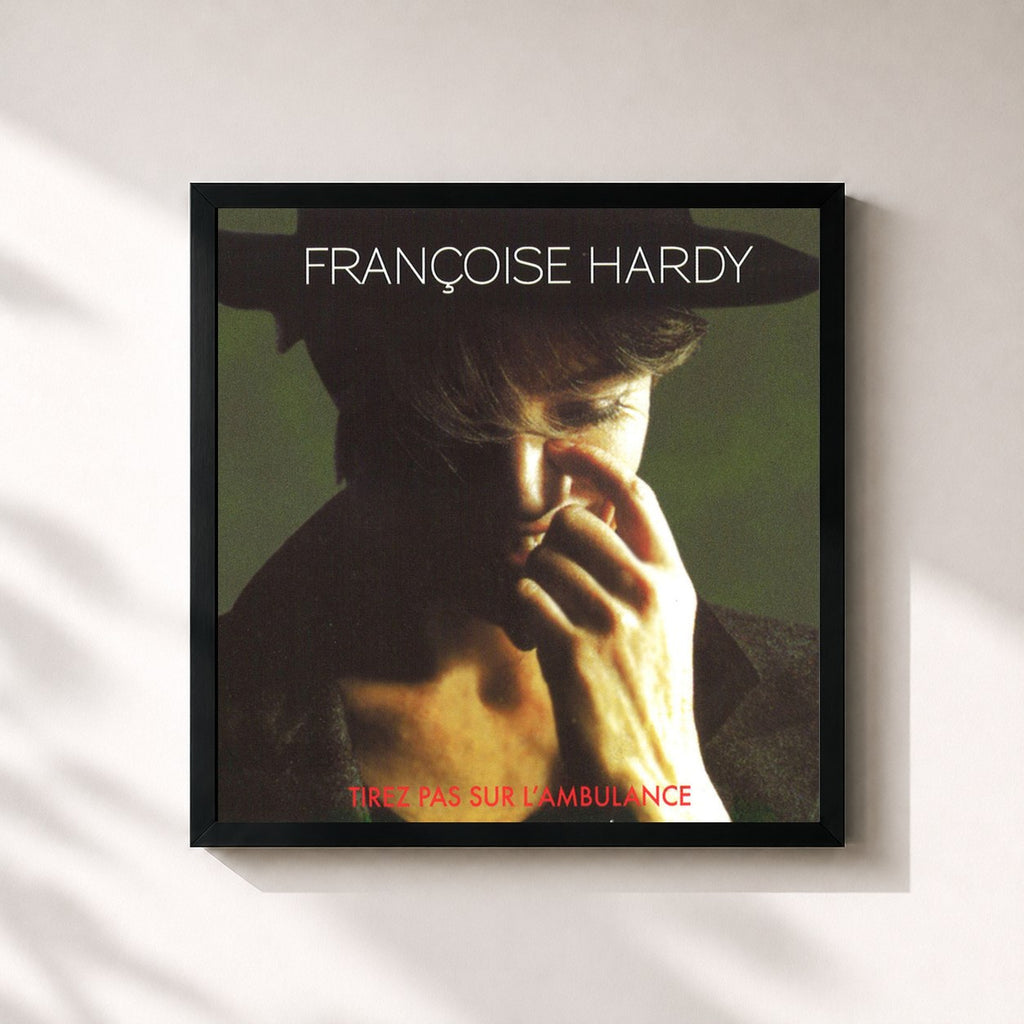 Françoise Hardy · Tirez Pas Sur L'Ambulance