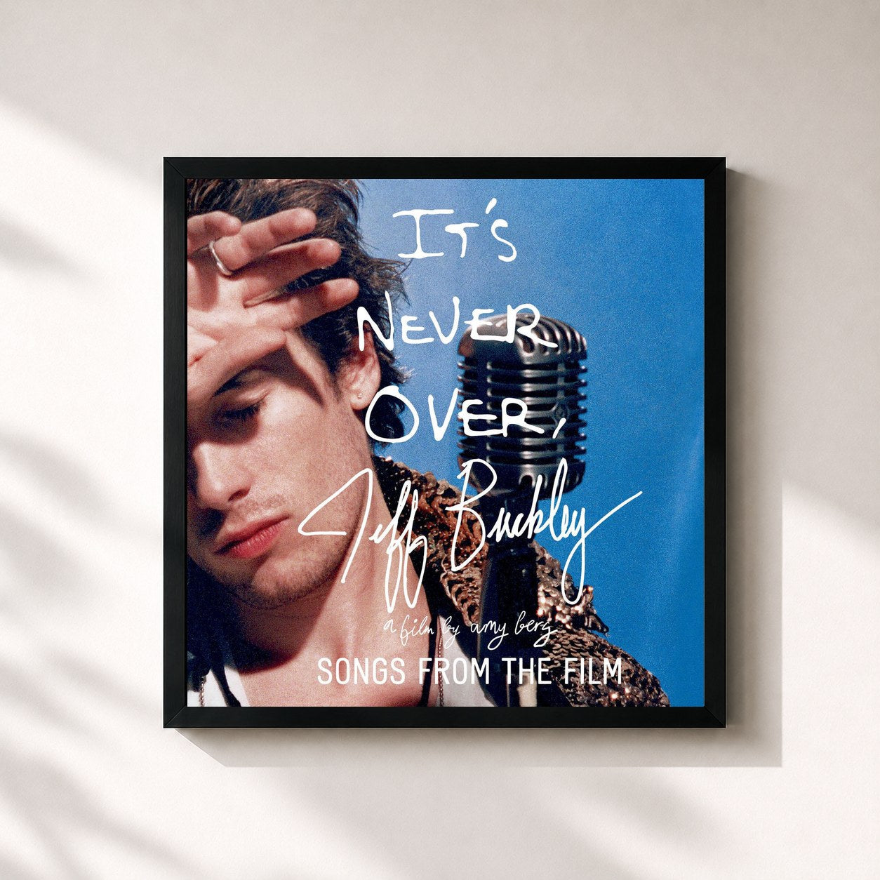 Jeff Buckley · Jeff Buckley: It's Never Over - Songs From the Film