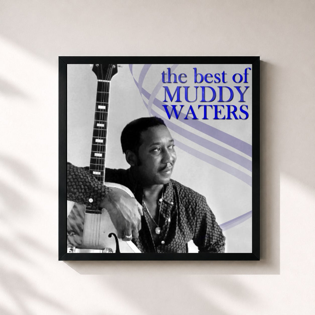 Muddy Waters · The Best Of Muddy Waters