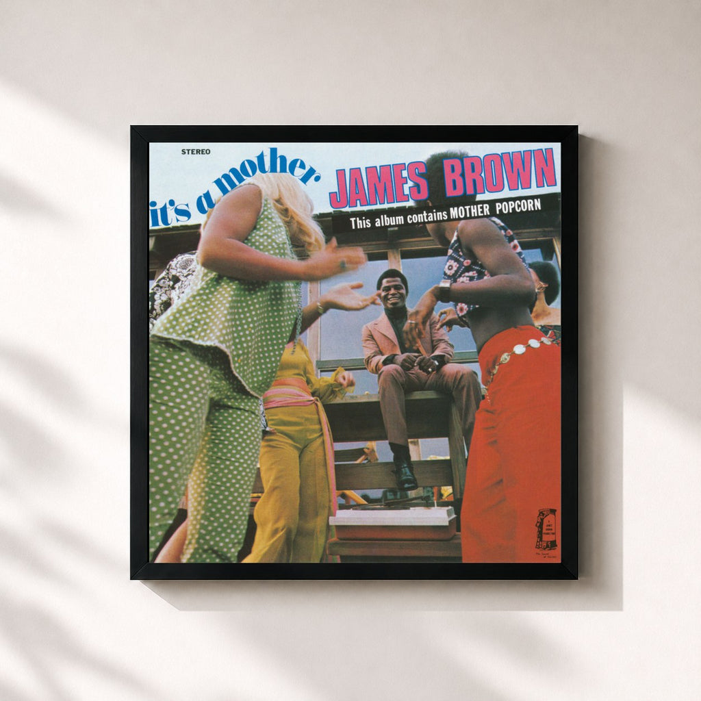 James Brown · It's A Mother