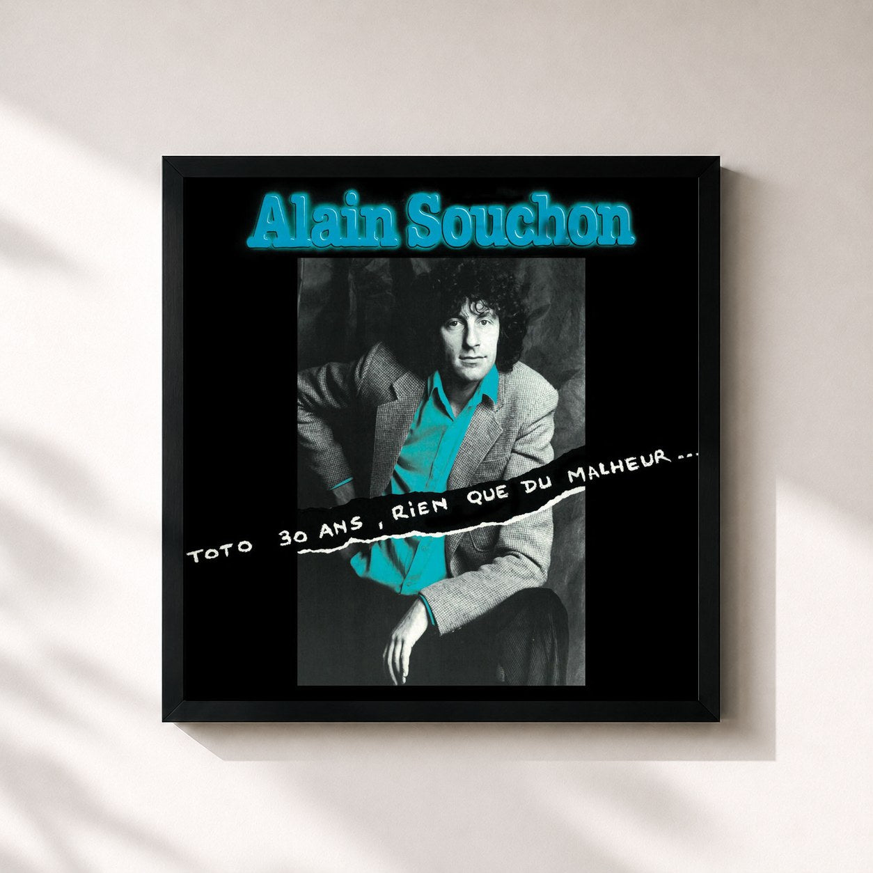 Alain Souchon · Toto 30 Ans, Rien Que Du Malheur...