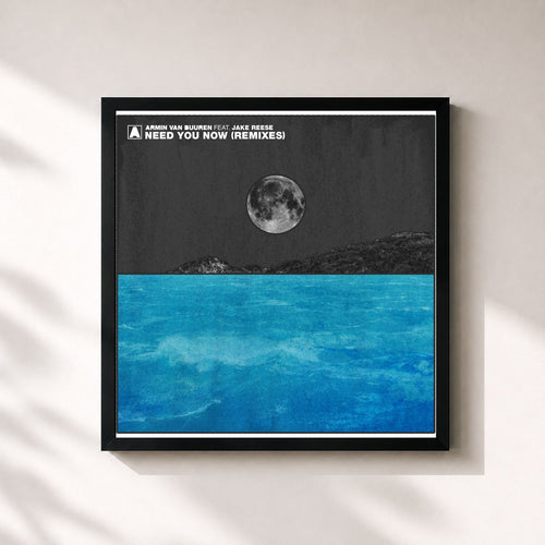 Armin van Buuren · Need You Now (Remixes) — Framed art print
