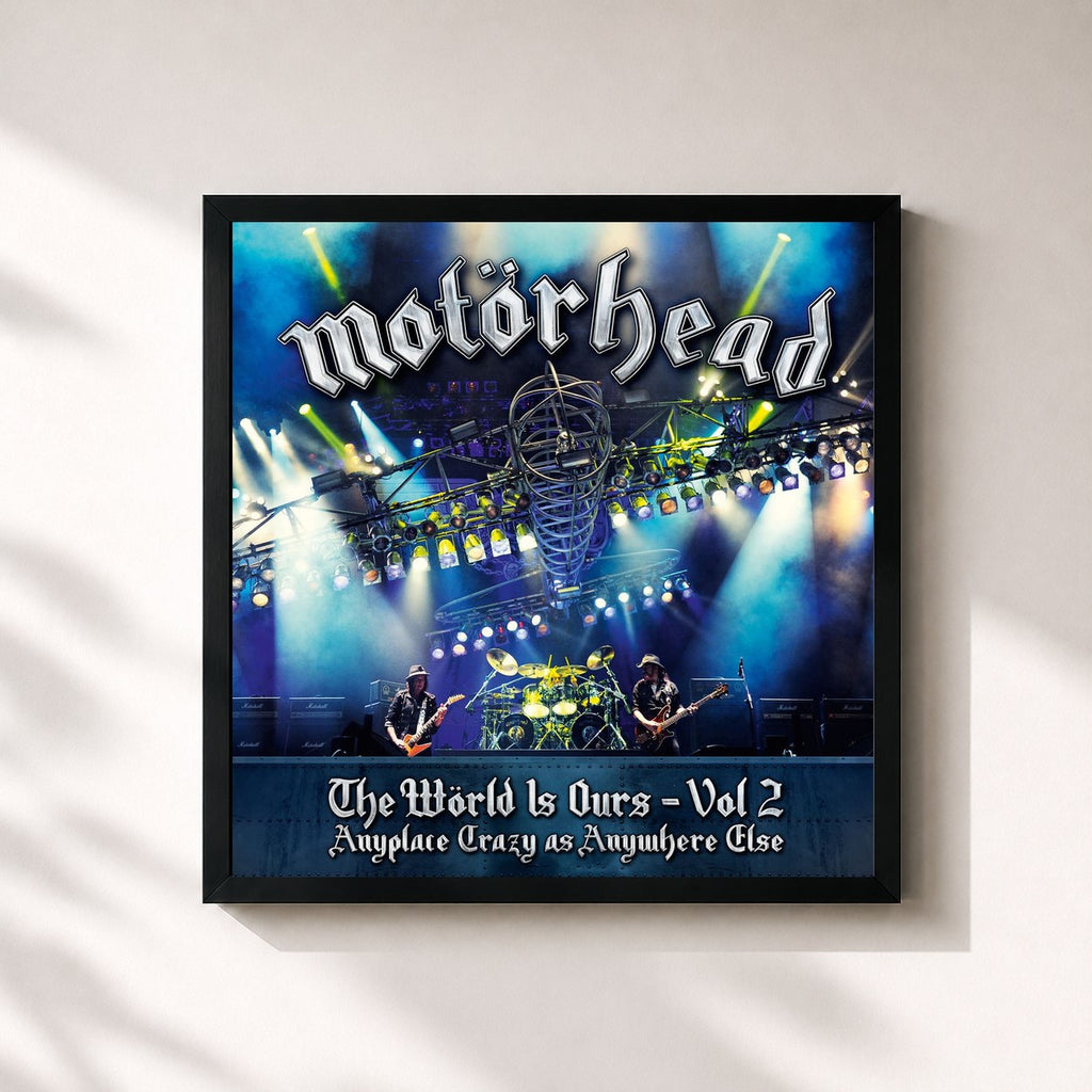 Motörhead · The Wörld Is Ours, Vol. 2 (Anyplace Crazy as Anywhere Else)