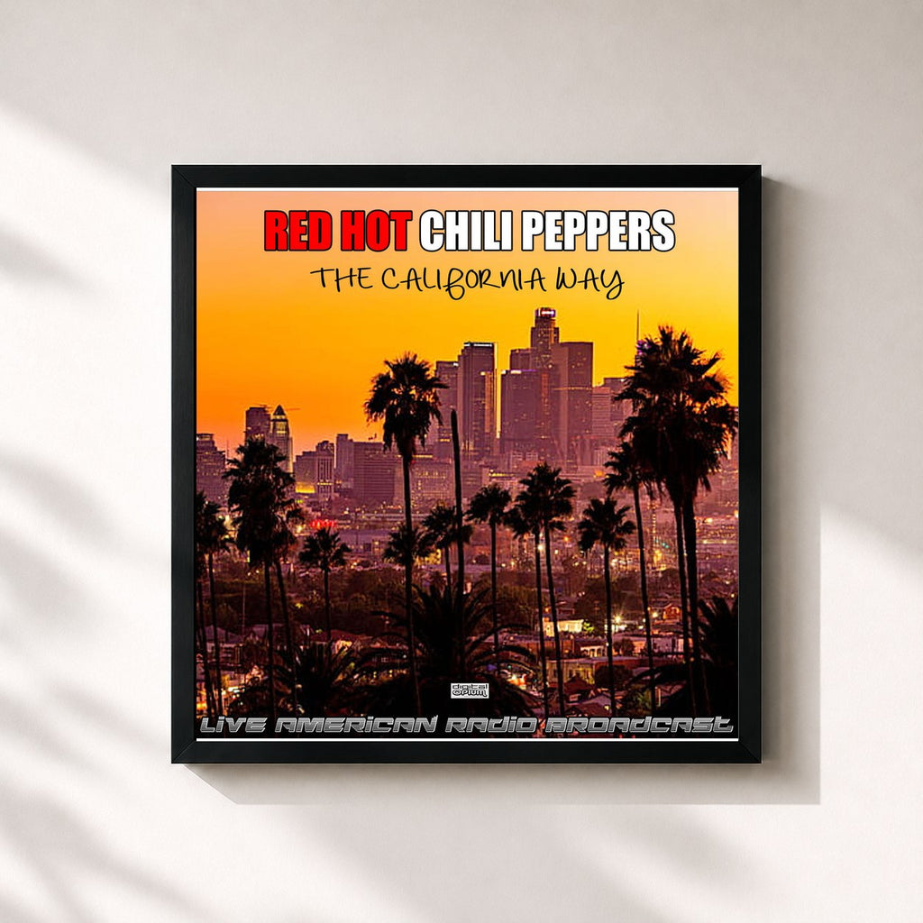 Red Hot Chili Peppers · The California Way (Live)