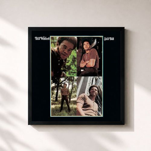 Bill Withers · Still Bill — Gerahmter Kunstdruck