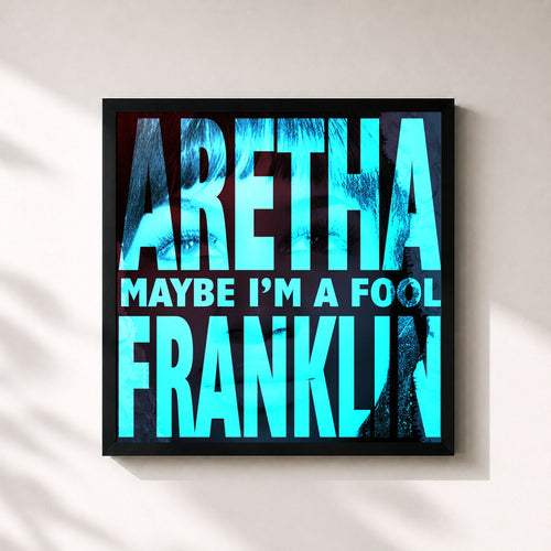 Aretha Franklin · Maybe I'm A Fool — Gerahmter Kunstdruck