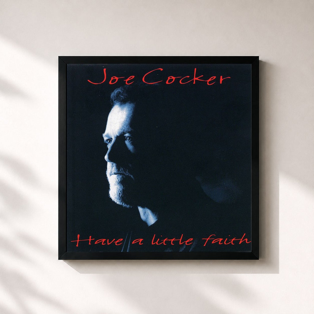 Joe Cocker · Have a Little Faith
