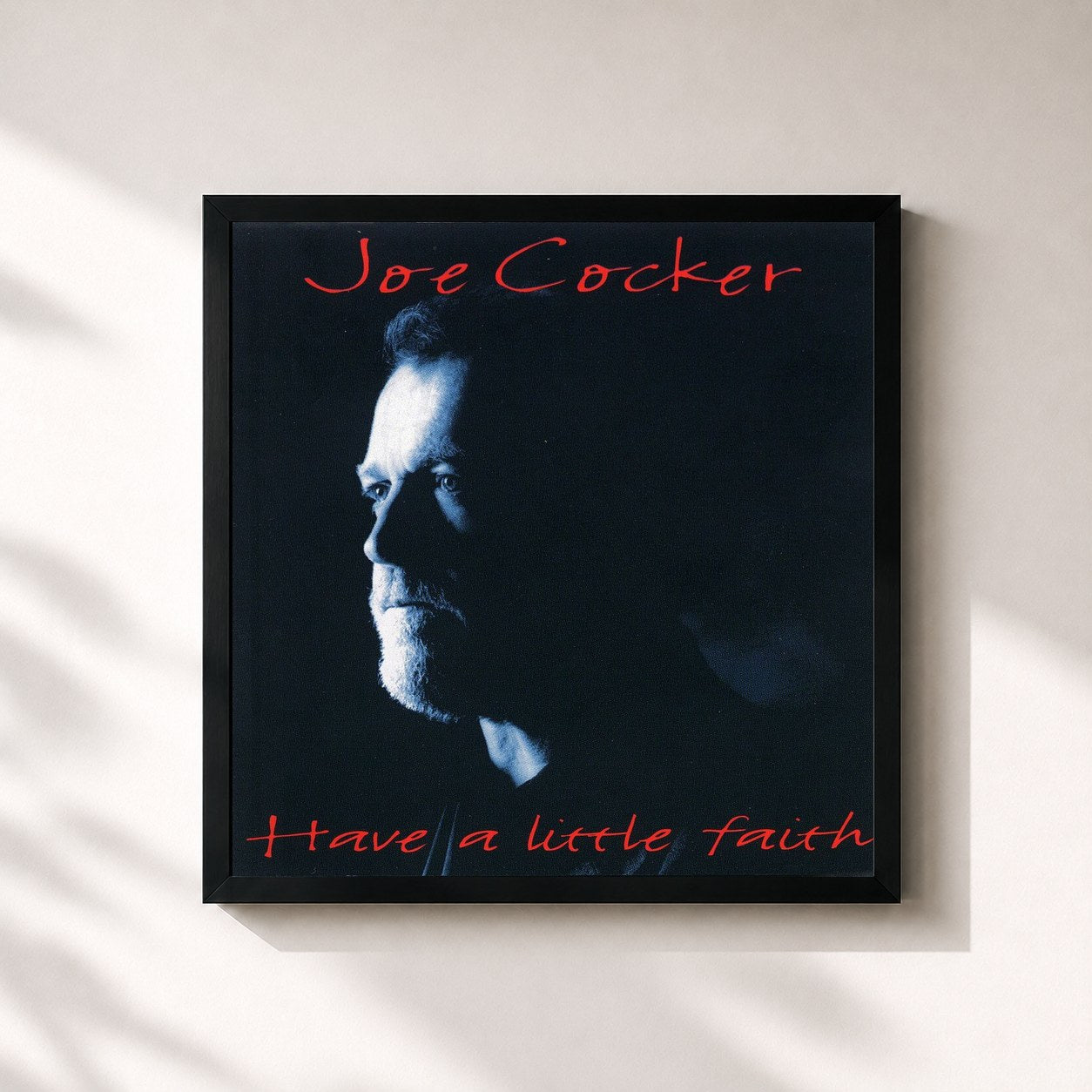 Joe Cocker · Have a Little Faith