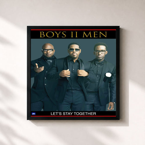Boyz II Men · Let's Stay Together — Affiche encadrée