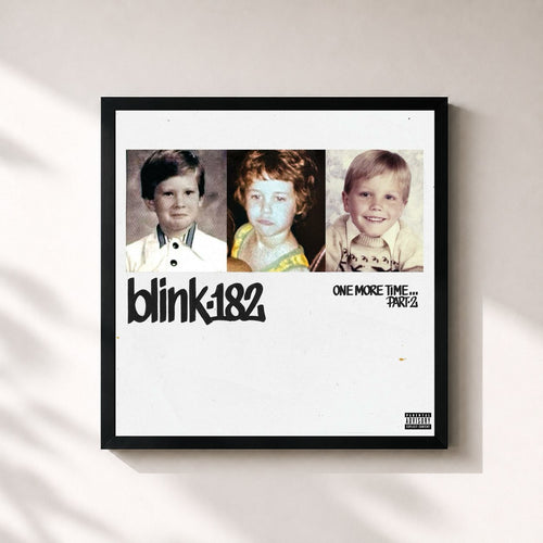 blink-182 · ONE MORE TIME... PART-2 — Gerahmter Kunstdruck