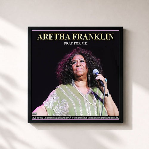 Aretha Franklin · Pray For Me (Live) — Gerahmter Kunstdruck