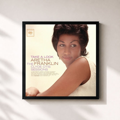 Aretha Franklin · Take A Look: The Clyde Otis Sessions — Gerahmter Kunstdruck