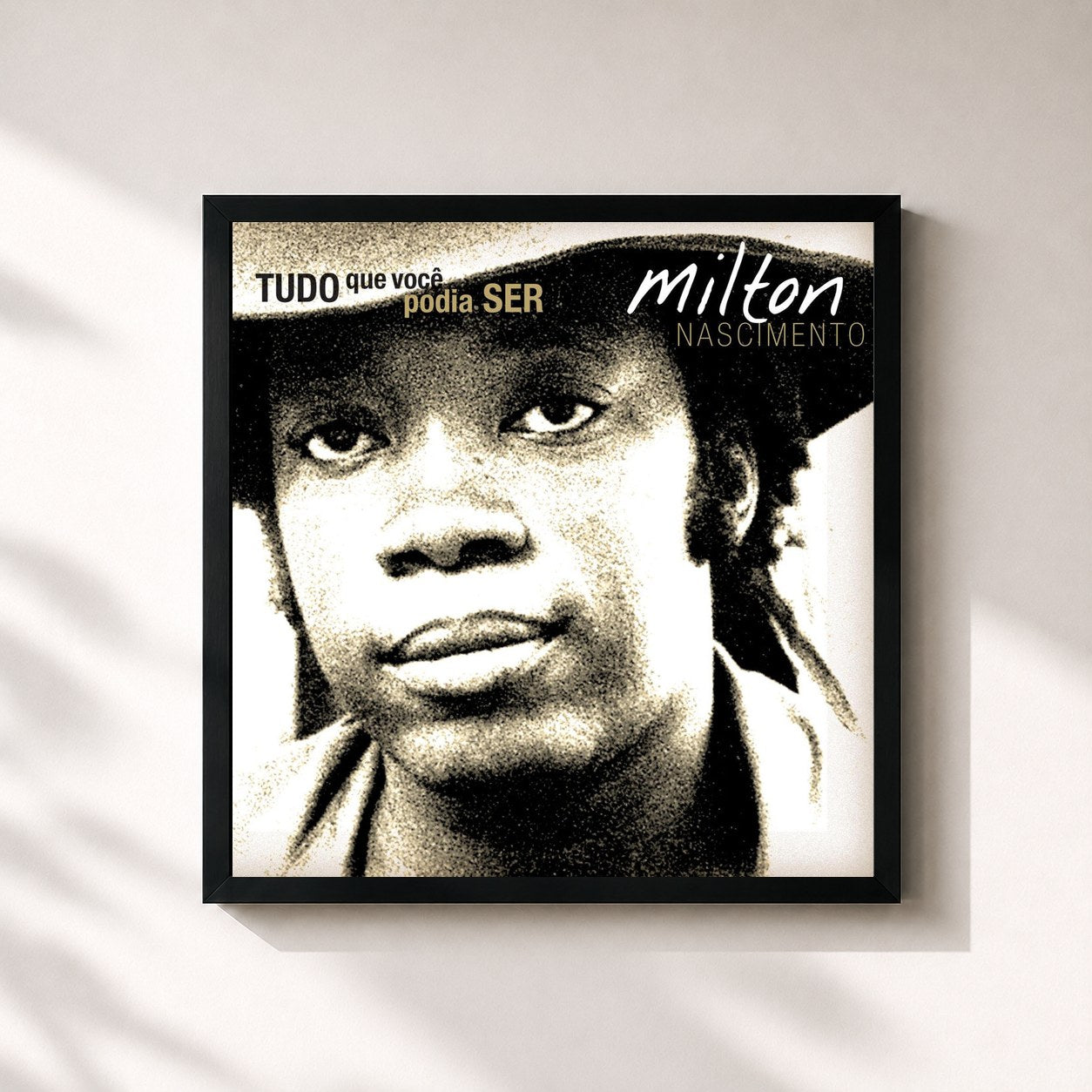 Milton Nascimento · Tudo o Que Você Podia Ser